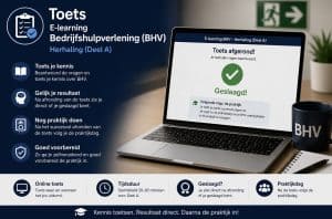 Toets bij E-learning Bedrijfshulpverlening (BHV) Herhaling (Deel A)