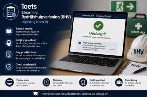 Toets bij E-learning Bedrijfshulpverlening (BHV) Herhaling (Deel B)